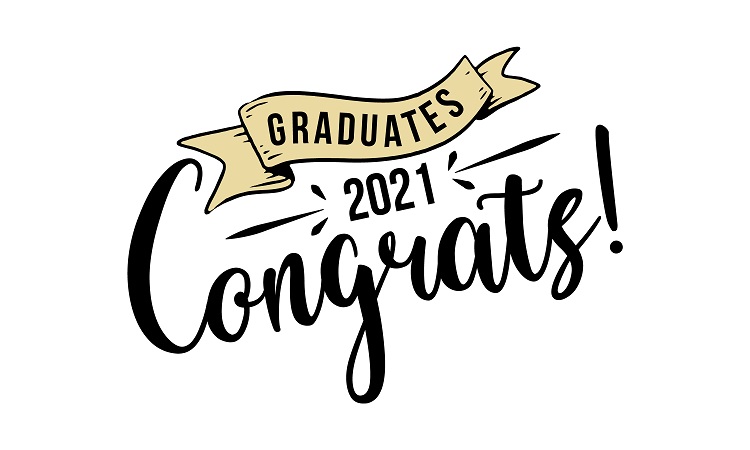 Congratulations Graduates 2021